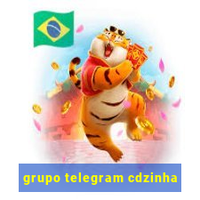 grupo telegram cdzinha